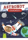 Astronot Olacağım