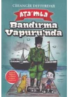 Atamla Bandırma Vapurunda