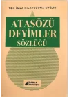 Atasözleri Deyimler Sözlüğü