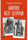 Atatürk Bizi Seviyor