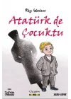 Atatürk de Çocuktu
