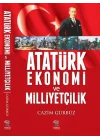 Atatürk Ekonomi ve Milliyetçilik