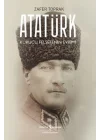 Atatürk - Kurucu Felsefenin Evrimi