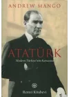 Atatürk - Modern Türkiyenin Kurucusu