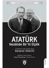 Atatürk Nezdinde Bir Yıl Elçilik - Unutturmadıklarımız Serisi