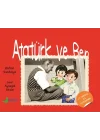 Atatürk ve Ben