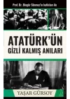 Atatürk’ün Gizli Kalmış Anıları