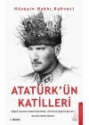Atatürk’ün Katilleri