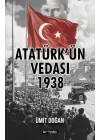 Atatürk’ün Vedası 1938