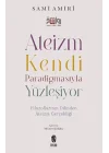 Ateizm Kendi Paradigmasıyla Yüzleşiyor