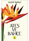 Ateş ve Bahçe