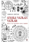 Ateşle Yazılan Yazılar
