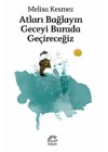 Atları Bağlayın Geceyi Burada Geçireceğiz
