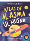 Atlas Of Al Asma Ul Husna (İngilizce Esmaü’l Hüsna Atlası)