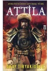 Attila-Avrupayı Dize Getiren Türk