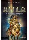 Attila ve Hun İmparatorluğu