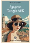 Ayağımın Tozuyla Aşk