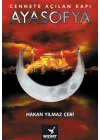 Ayasofya - Cennete Açılan Kapı