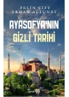 Ayasofya’nın Gizli Tarihi