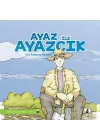 Ayaz İle Ayazcık - Gücü Kullanmayı Öğrenmek