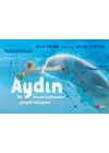 Aydın: Bir Beyaz Balinanın Gerçek Hikâyesi