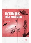 Aydınlık Bir Mağara