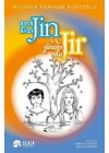 Ayın Kızı Jin ve Güneşin Oğlu Jir