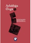 Aylaklığa Övgü