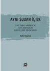 Aynı Sudan İçtik