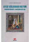Ayşe Gülbahar Hatun