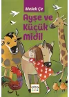 Ayşe Ve Küçük Midil