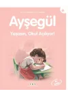 Ayşegül Serisi 02 - Yaşasın Okul Açılıyor