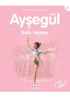 Ayşegül Serisi 32 - Bale Yapıyor