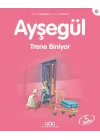 Ayşegül Serisi 37 - Trene Biniyor