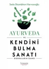 Ayurveda ve Kendini Bulma Sanatı