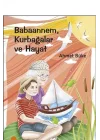 Babaannem Kurbağalar ve Hayat