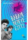 Babam Nereye Gitti?