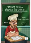 Babam Okula Gitmek İstemiyor