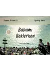 Babamı Beklerken
