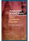 Babanzade Ahmed Naim - İslam Ahlakının Esasları