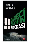 Badeci Şeyhin Sır Odası
