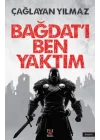 Bağdat’ı Ben Yaktım