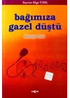 Bağımıza Gazel Düştü Müziğe Dair