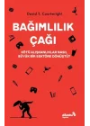 Bağımlılık Çağı