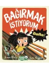 Bağırmak İstiyorum