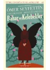 Bahar ve Kelebekler - Toplu Hikayeleri Birinci Cilt (1902-1911)