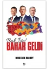Bak İşte Bahar Geldi