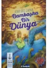 Bambaşka Bir Dünya