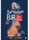 Bambaşka Bir Sabah