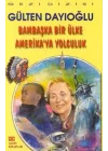 Bambaşka Bir Ülke Amerikaya Yolculuk